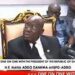 “Menngye nndzi dɛ wɔbɔɔ Aisha Huang n’ananadze tur ampaara…” Nana Akufo Addo